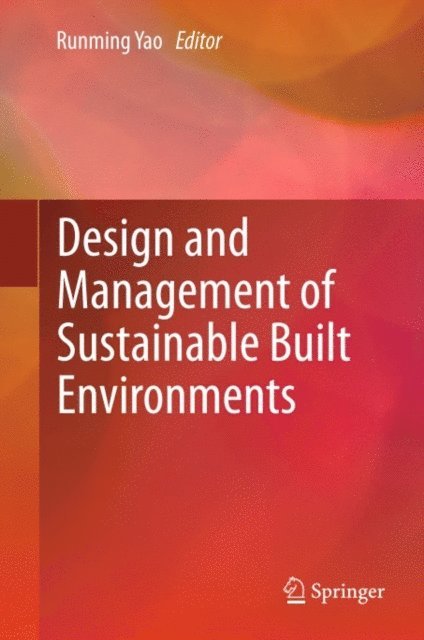 Runming Yao - Design and Management of Sustainable Built Environments, E-bok
