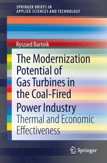 Ryszard Bartnik - Modernization Potential of Gas Turbines in the Coal-Fired Power Industry, E-bok