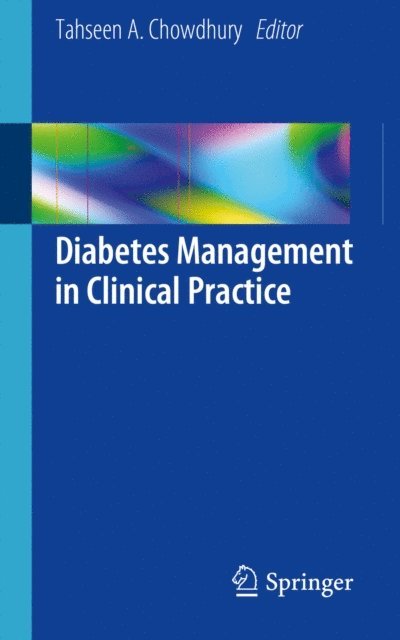 Tahseen A. Chowdhury - Diabetes Management in Clinical Practice, E-bok