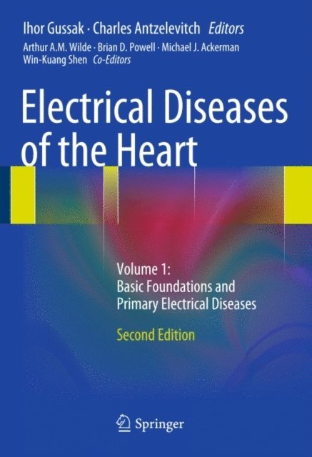 Charles Antzelevitch, Ihor Gussak - Electrical Diseases of the Heart, E-bok