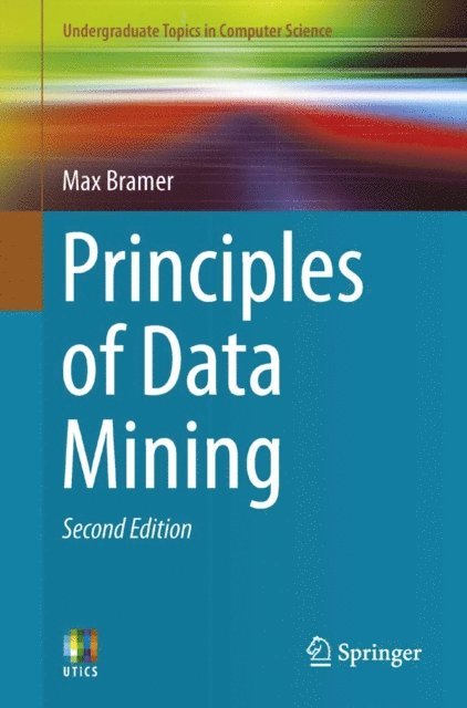 Max Bramer - Principles of Data Mining, E-bok
