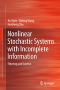 Nonlinear Stochastic Systems with Incomplete Information