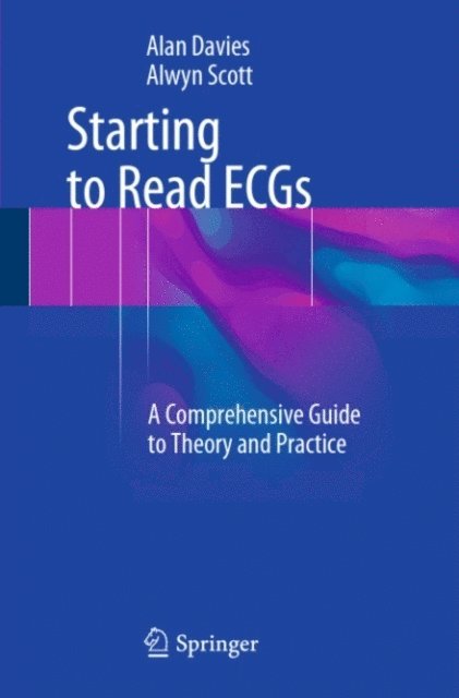 Alwyn Scott, Alan Davies - Starting to Read ECGs, E-bok