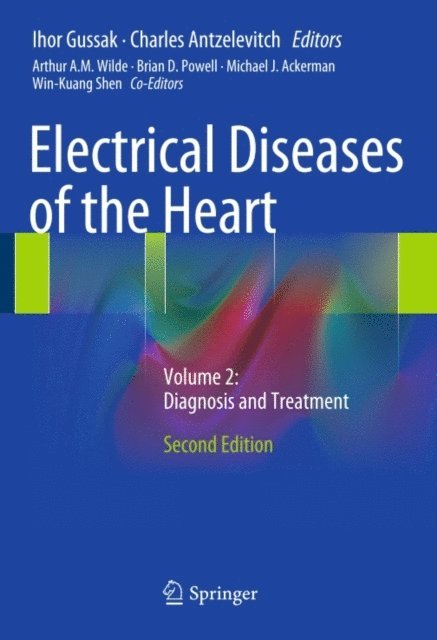 Charles Antzelevitch, Ihor Gussak - Electrical Diseases of the Heart, E-bok