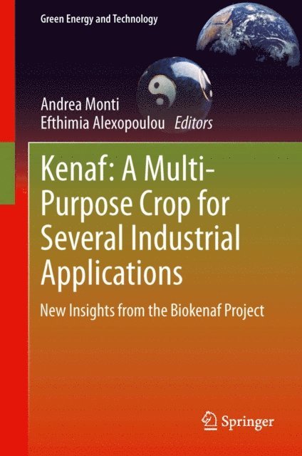 Efthimia Alexopoulou, Andrea Monti - Kenaf: A Multi-Purpose Crop for Several Industrial Applications, E-bok