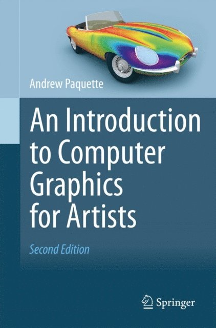Andrew Paquette - Introduction to Computer Graphics for Artists, E-bok