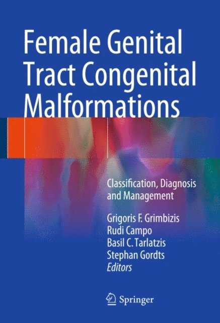 Stephan Gordts, Basil C. Tarlatzis, Rudi Campo, Grigoris F. Grimbizis - Female Genital Tract Congenital Malformations, E-bok