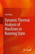 Dynamic Thermal Analysis of Machines in Running State