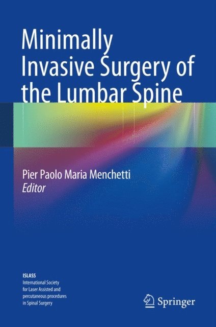 Pier Paolo Maria Menchetti - Minimally Invasive Surgery of the Lumbar Spine, E-bok