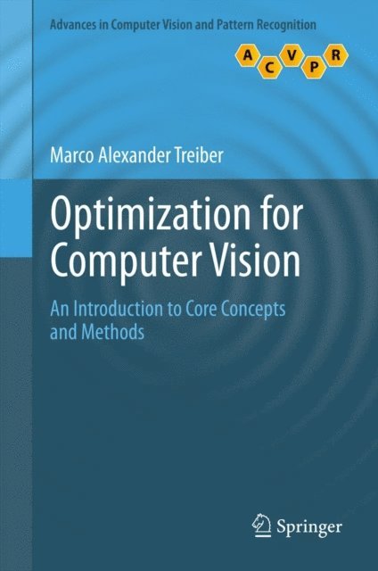 Marco Alexander Treiber - Optimization for Computer Vision, E-bok