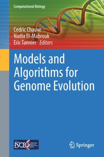 Eric Tannier, Nadia El-Mabrouk, Cedric Chauve - Models and Algorithms for Genome Evolution, E-bok