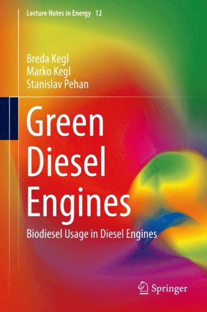 Stanislav Pehan, Marko Kegl, Breda Kegl - Green Diesel Engines, E-bok