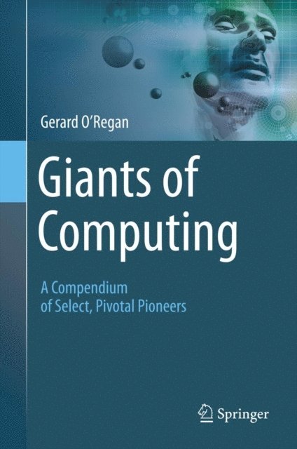 Gerard O'Regan - Giants of Computing, E-bok