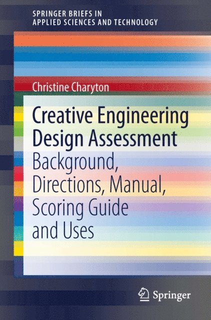 Christine Charyton - Creative Engineering Design Assessment, E-bok