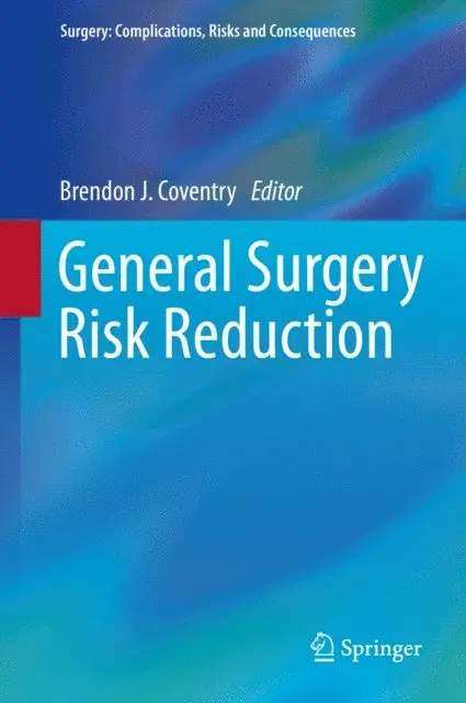 Brendon J. Coventry - General Surgery Risk Reduction, E-bok. Tillgänglighet: Lägg i varukorg