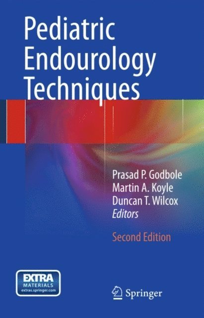 Duncan T. Wilcox, Martin A. Koyle, Prasad P. Godbole - Pediatric Endourology Techniques, E-bok