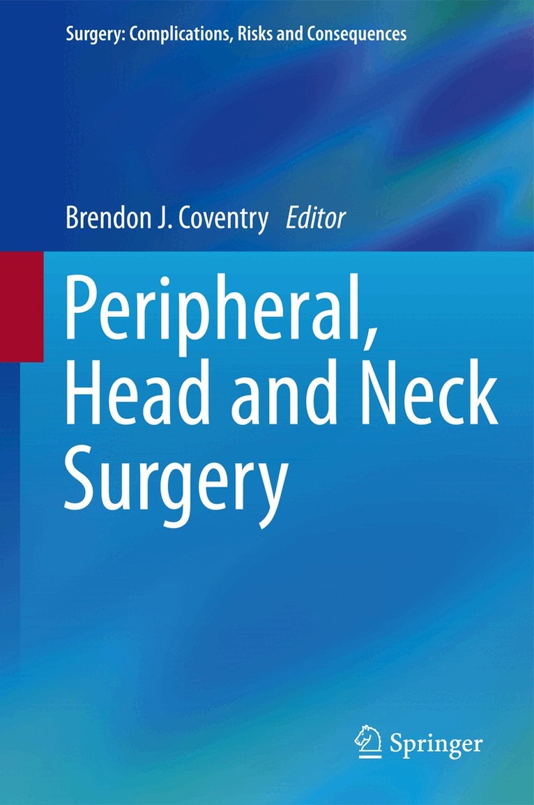 Brendon J. Coventry - Peripheral, Head and Neck Surgery, Inbunden. Tillgänglighet: Lägg i varukorg
