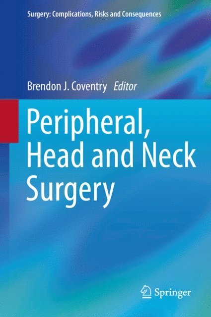 Brendon J. Coventry - Peripheral, Head and Neck Surgery, E-bok. Tillgänglighet: Lägg i varukorg