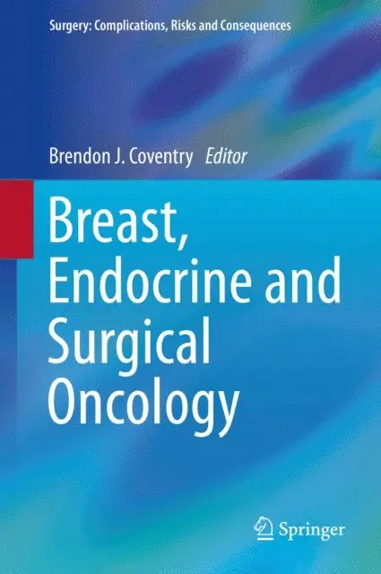 Brendon J. Coventry - Breast, Endocrine and Surgical Oncology, E-bok. Tillgänglighet: Lägg i varukorg