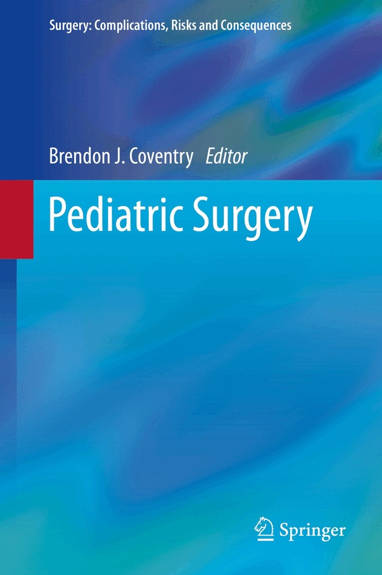 Brendon J. Coventry - Pediatric Surgery, Inbunden. Tillgänglighet: Lägg i varukorg