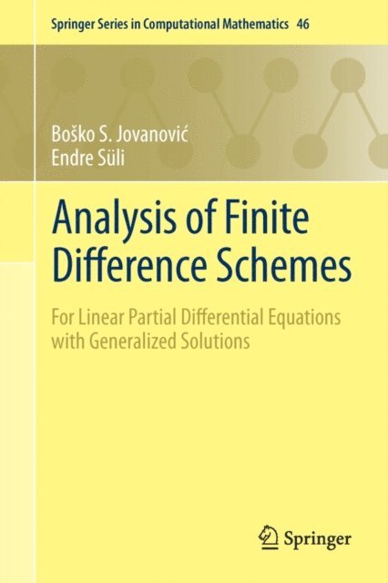 Endre Suli, Bosko S. Jovanovic - Analysis of Finite Difference Schemes, E-bok
