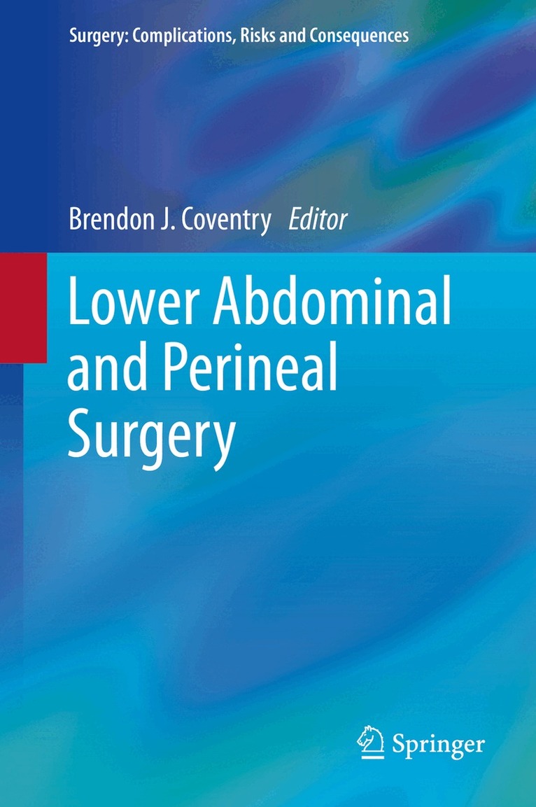 Brendon J. Coventry - Lower Abdominal and Perineal Surgery, Inbunden. Tillgänglighet: Lägg i varukorg