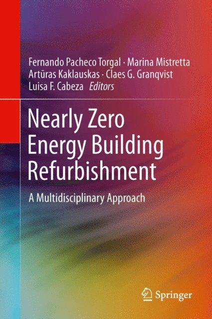 Luisa F. Cabeza, Claes G. Granqvist, Arturas Kaklauskas, Marina Mistretta, Fernando Pacheco Torgal - Nearly Zero Energy Building Refurbishment, E-bok