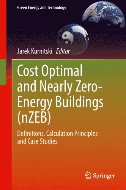 Jarek Kurnitski - Cost Optimal and Nearly Zero-Energy Buildings (nZEB), E-bok