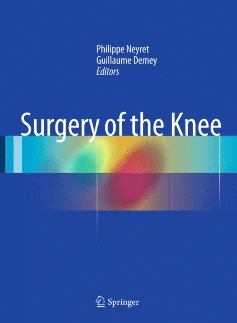 Guillaume Demey, Philippe Neyret - Surgery of the Knee, E-bok