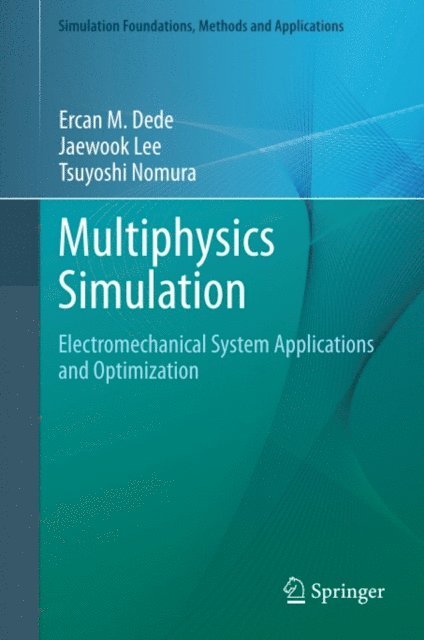 Tsuyoshi Nomura, Jaewook Lee, Ercan M. Dede - Multiphysics Simulation, E-bok