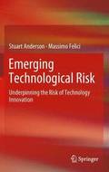 Emerging Technological Risk