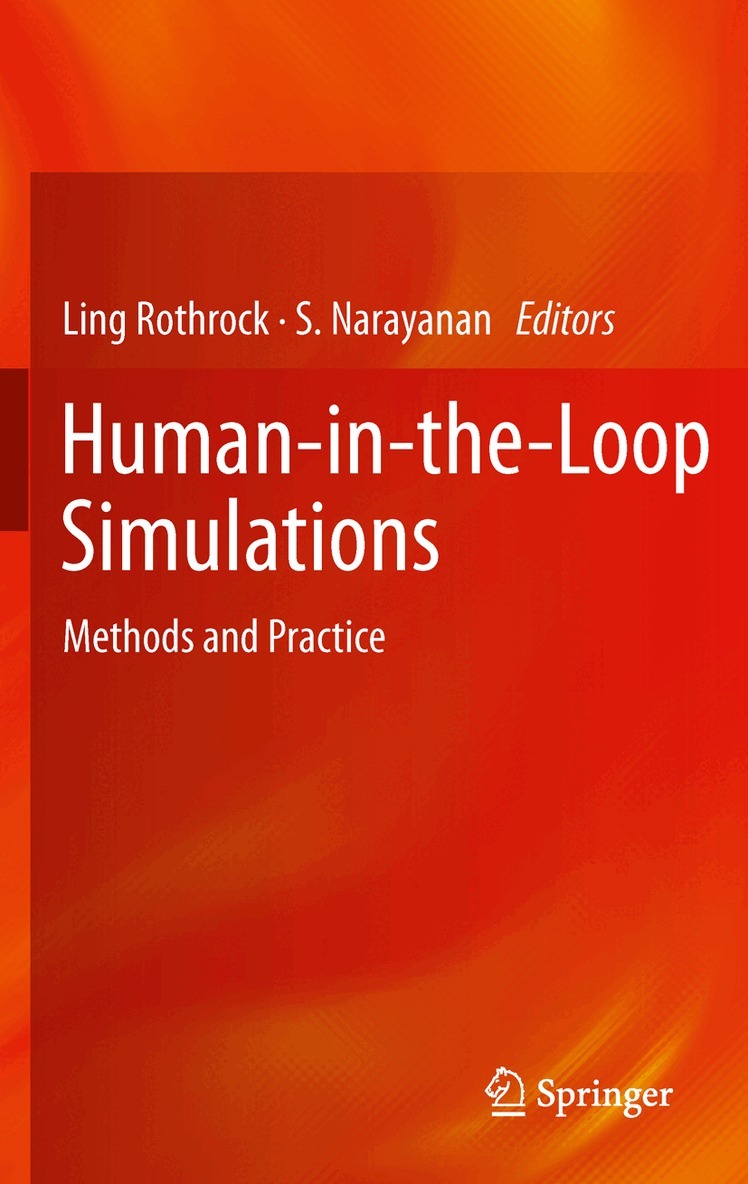 Ling Rothrock, S. Narayanan - Human-in-the-Loop Simulations, Häftad. Tillgänglighet: Lägg i varukorg