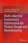 Multi-objective Evolutionary Optimisation for Product Design and Manufacturing