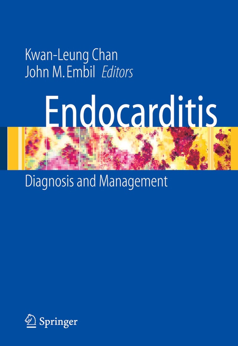 Kwan-Leung Chan, John M. Embil - Endocarditis, Häftad