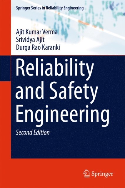 Durga Rao Karanki, Srividya Ajit, Ajit Kumar Verma - Reliability and Safety Engineering, E-bok
