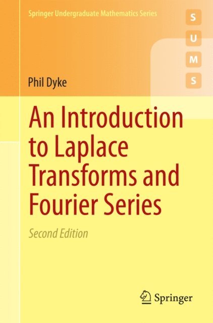 Phil Dyke - Introduction to Laplace Transforms and Fourier Series, E-bok
