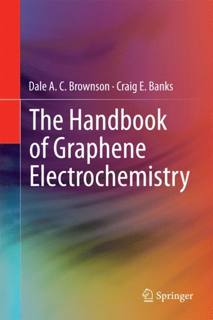 Craig E. Banks, Dale A. C. Brownson - Handbook of Graphene Electrochemistry, E-bok