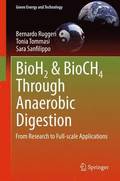 BioH2 & BioCH4 Through Anaerobic Digestion