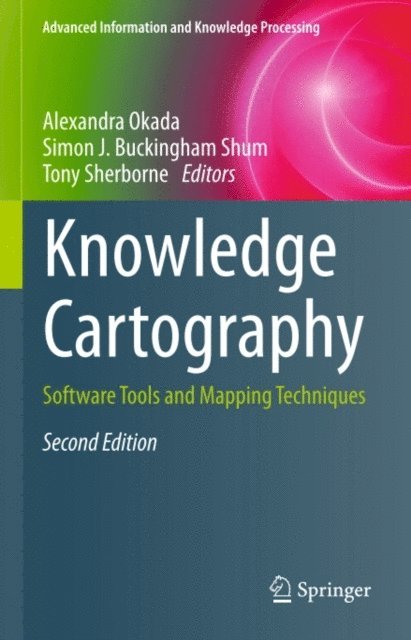 Tony Sherborne, Simon J. Buckingham Shum, Alexandra Okada - Knowledge Cartography, E-bok