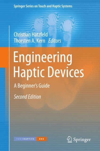 Thorsten A. Kern, Christian Hatzfeld - Engineering Haptic Devices, E-bok
