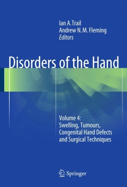 Andrew N.M. Fleming, Ian A. Trail - Disorders of the Hand, E-bok