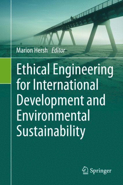 Marion Hersh - Ethical Engineering for International Development and Environmental Sustainability, E-bok