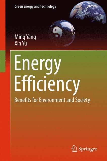 Xin Yu, Ming Yang - Energy Efficiency, E-bok
