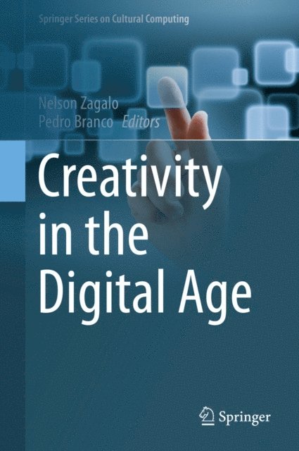 Pedro Branco, Nelson Zagalo - Creativity in the Digital Age, E-bok