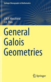 General Galois Geometries