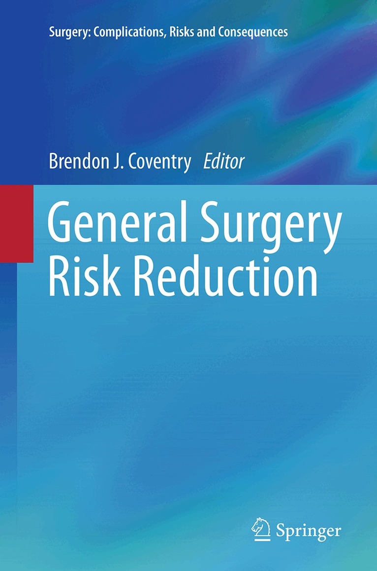Brendon J. Coventry - General Surgery Risk Reduction, Häftad. Tillgänglighet: Lägg i varukorg