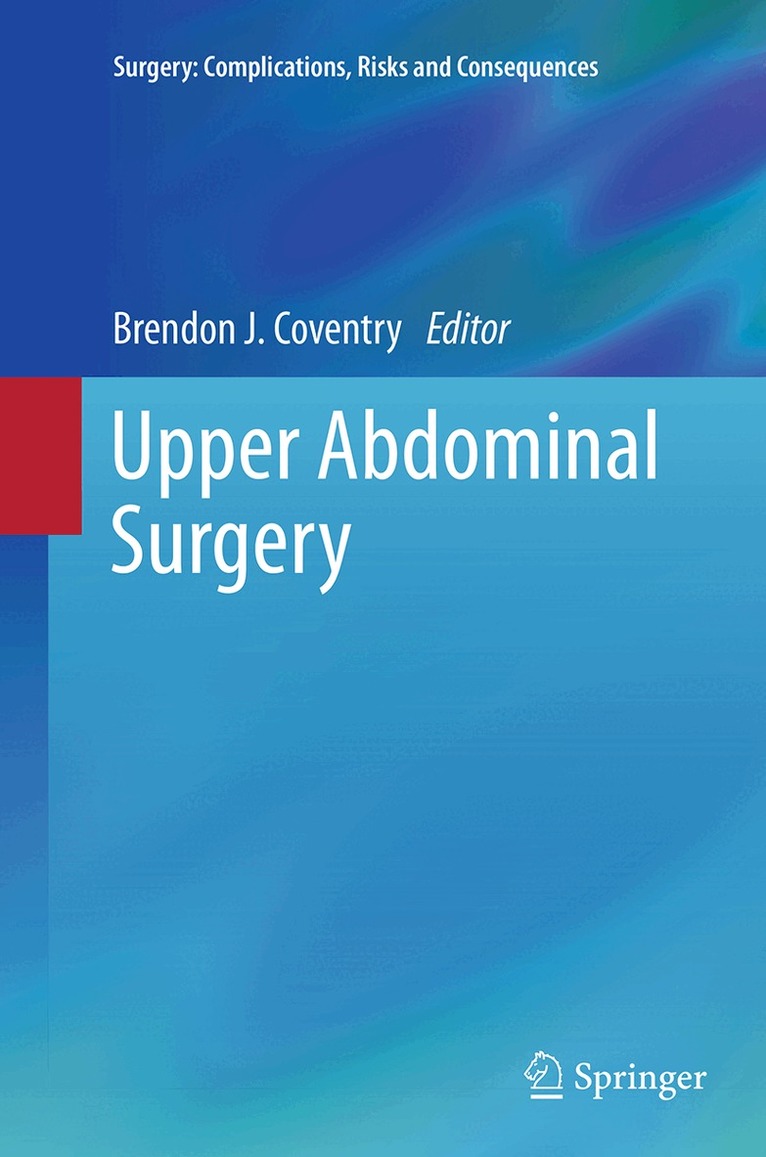 Brendon J. Coventry - Upper Abdominal Surgery, Häftad. Tillgänglighet: Lägg i varukorg