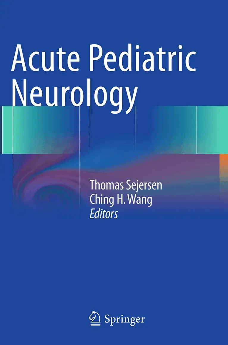 Thomas Sejersen, Ching H. Wang - Acute Pediatric Neurology, Häftad. Tillgänglighet: Lägg i varukorg