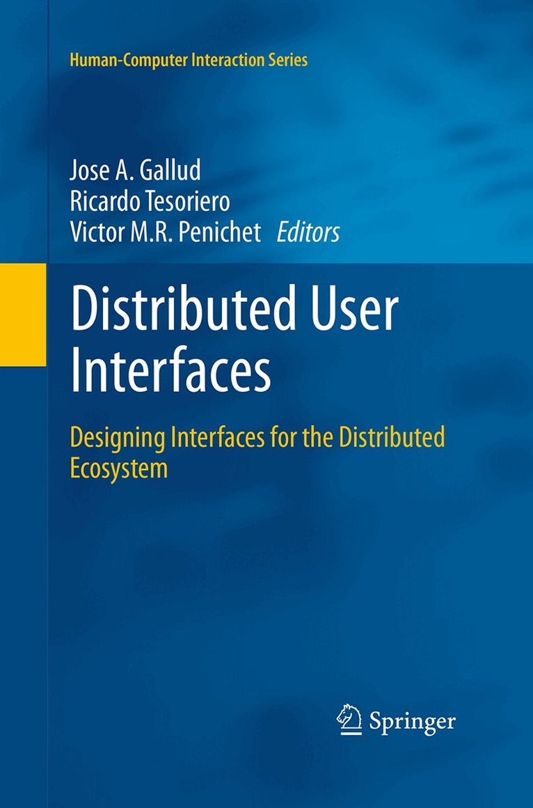 José A. Gallud, Ricardo Tesoriero, Victor M.R. Penichet - Distributed User Interfaces, Häftad