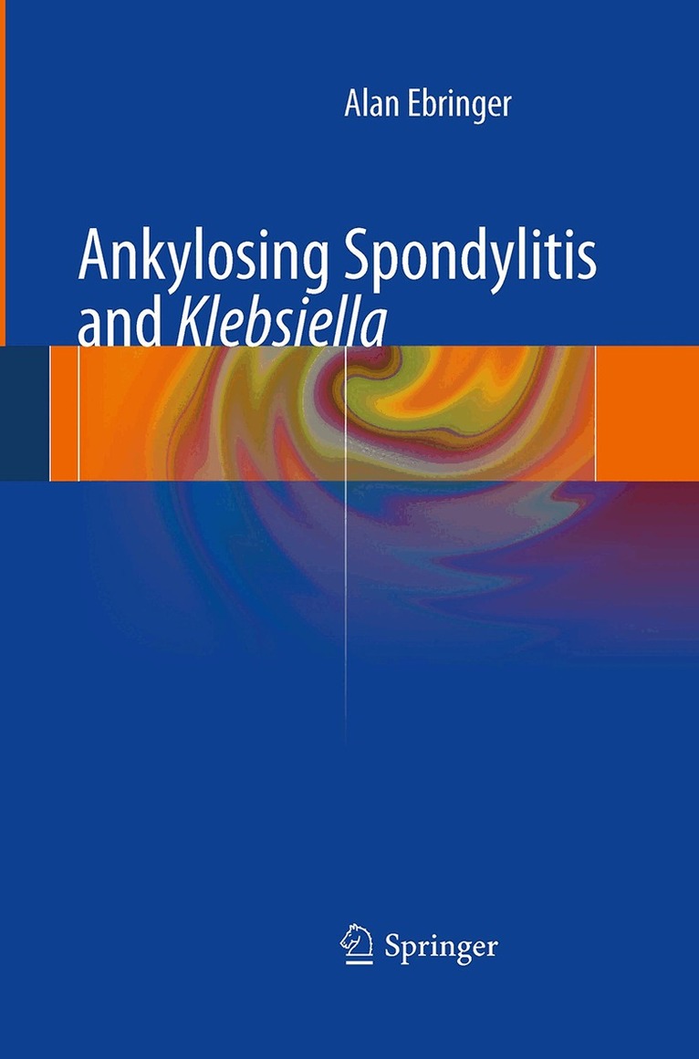 Alan Ebringer - Ankylosing spondylitis and Klebsiella, Häftad. Tillgänglighet: Lägg i varukorg